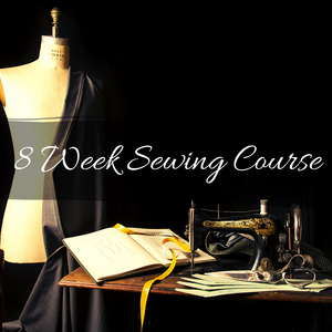 8 Week Sewing Course -  Sign Up Deposit